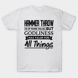 Hammer Throw is of some value Christian T-Shirt